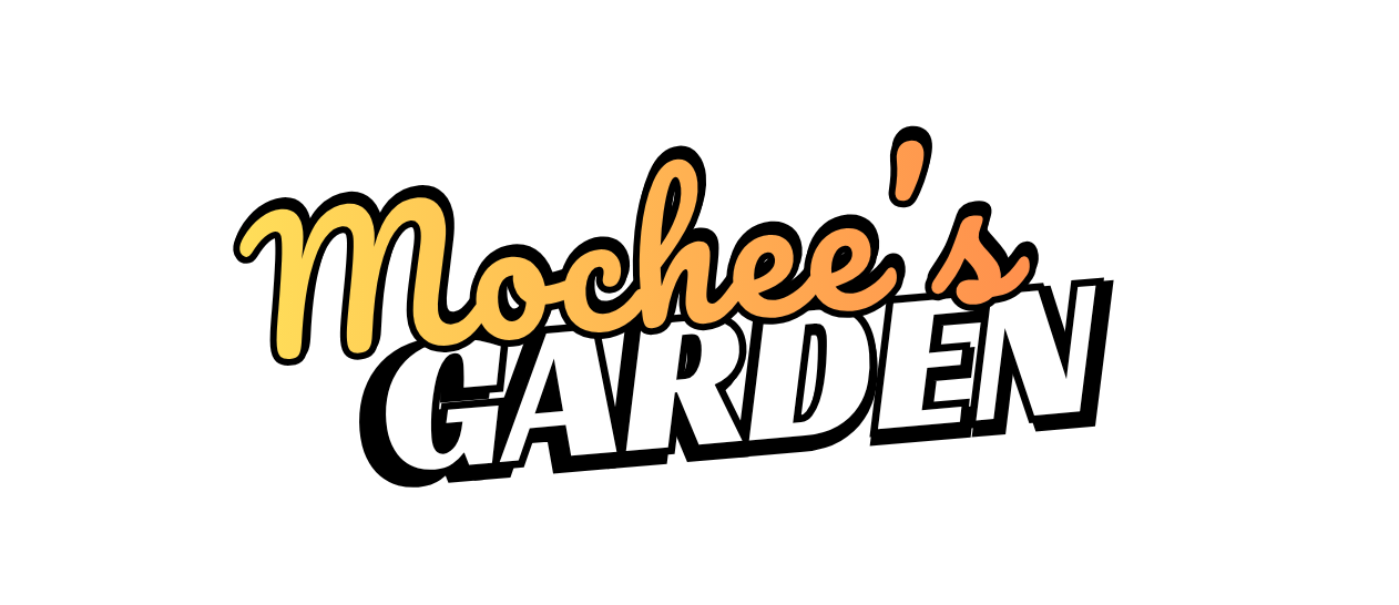 Mochee's Garden